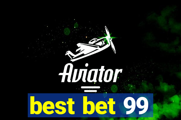 best bet 99