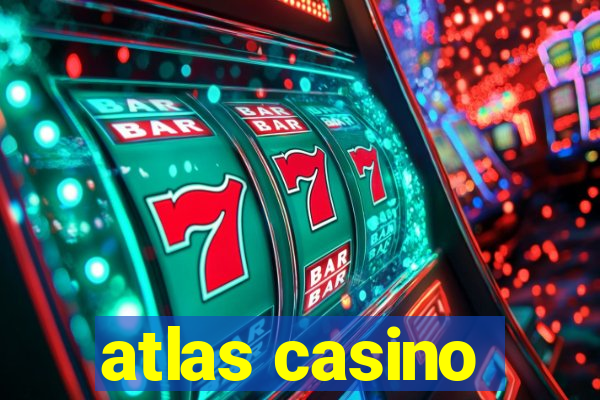 atlas casino