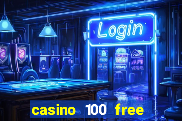 casino 100 free spins no deposit