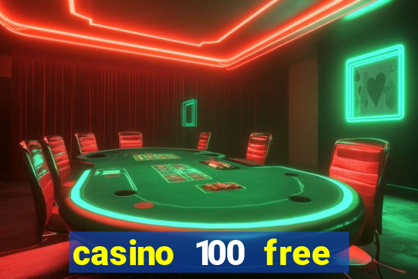 casino 100 free spins no deposit