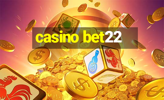 casino bet22