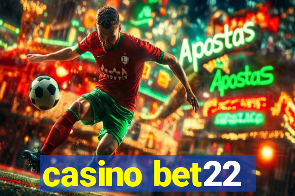 casino bet22