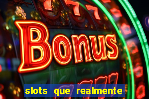 slots que realmente pagam no pix