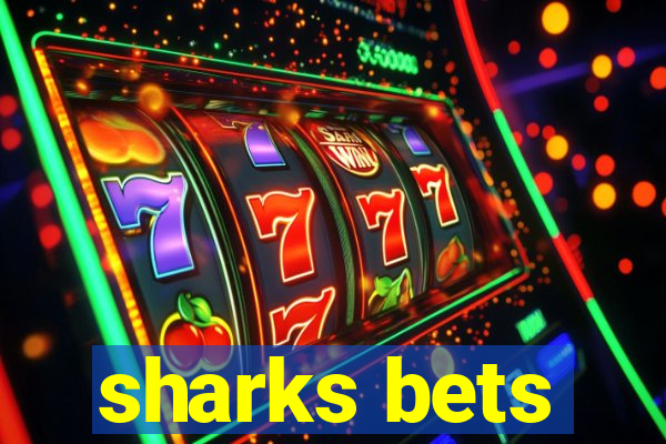 sharks bets