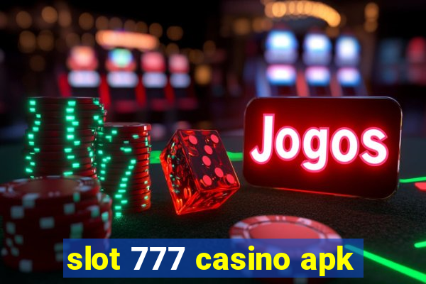 slot 777 casino apk