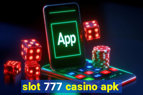 slot 777 casino apk