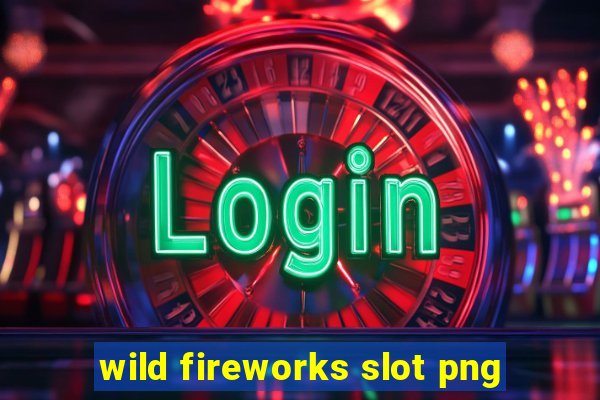 wild fireworks slot png