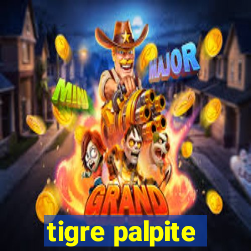 tigre palpite