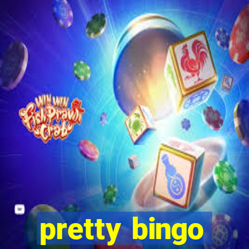 pretty bingo