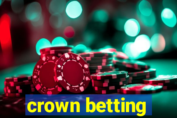 crown betting