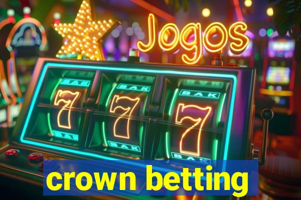 crown betting