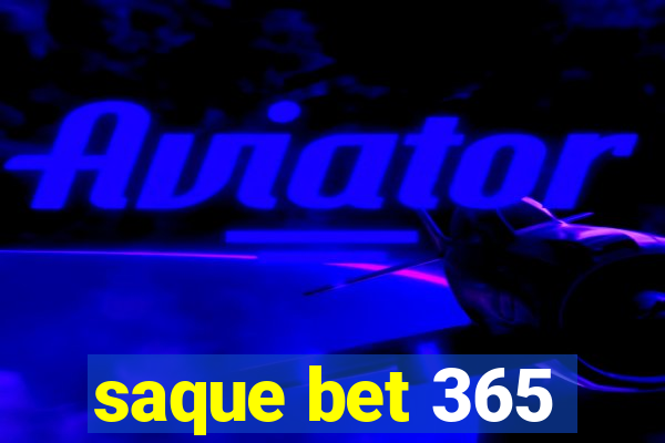 saque bet 365