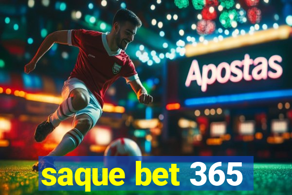 saque bet 365