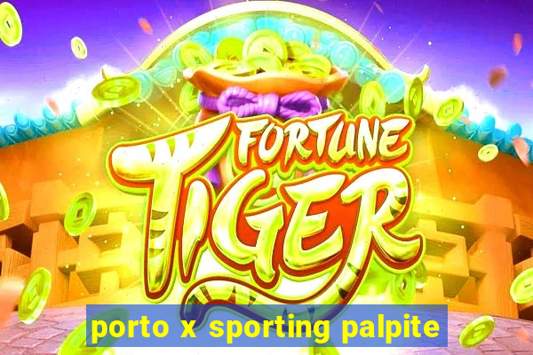 porto x sporting palpite