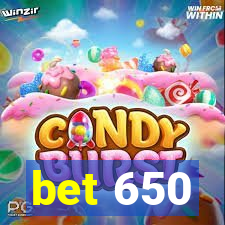 bet 650