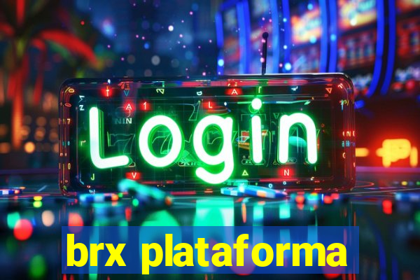 brx plataforma