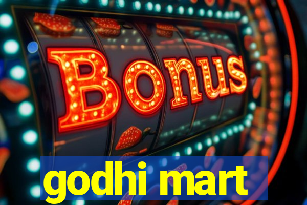 godhi mart