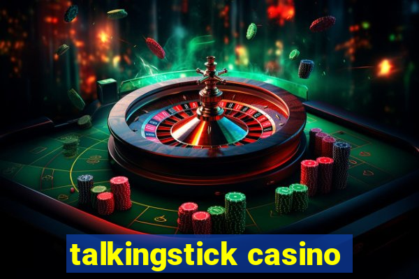 talkingstick casino