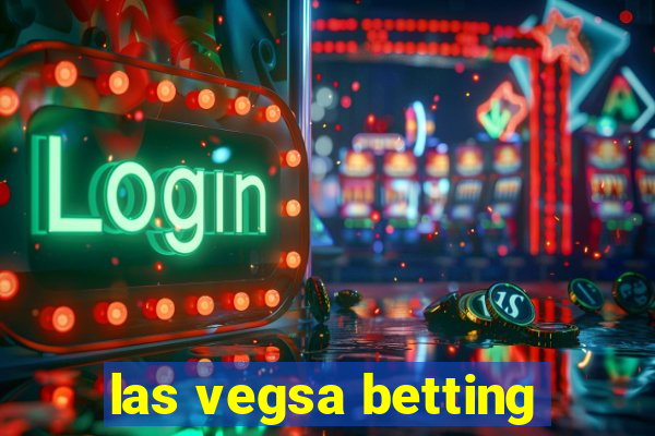 las vegsa betting