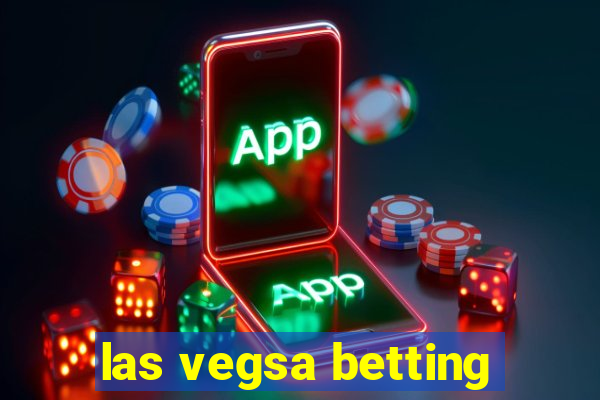 las vegsa betting