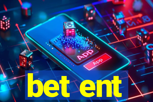 bet ent