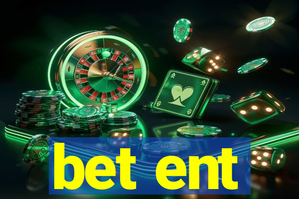 bet ent