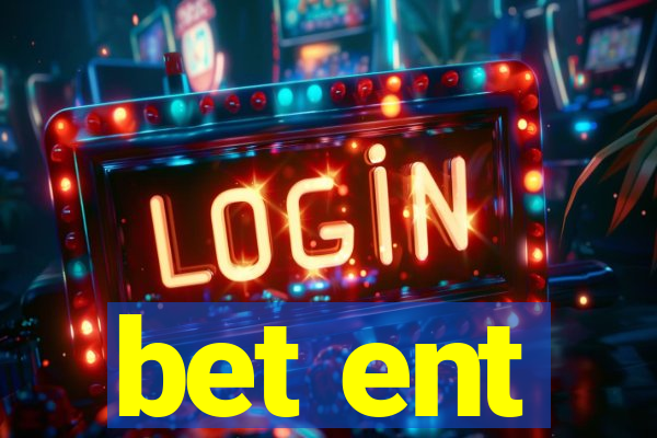 bet ent