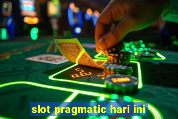 slot pragmatic hari ini