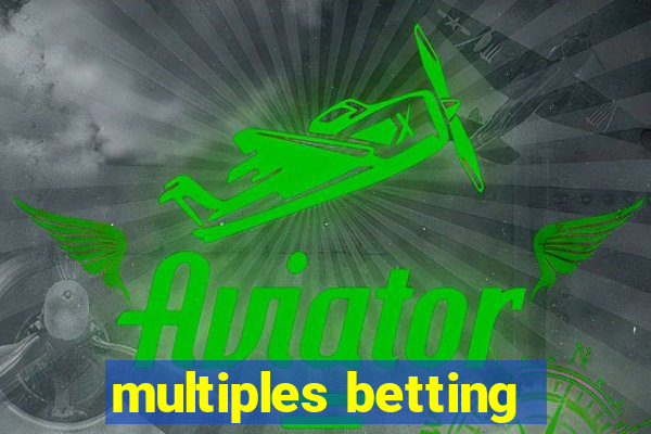 multiples betting