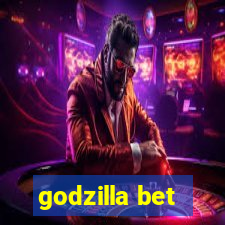 godzilla bet