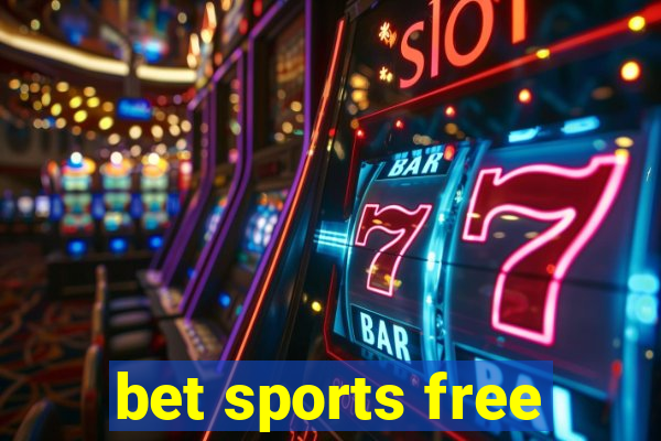 bet sports free