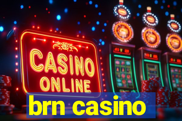 brn casino