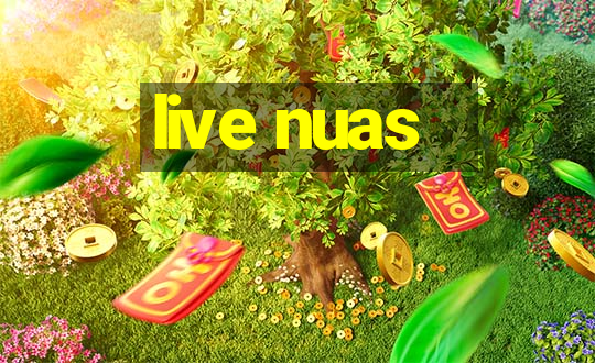 live nuas