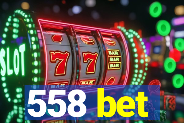 558 bet