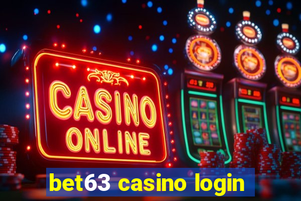 bet63 casino login