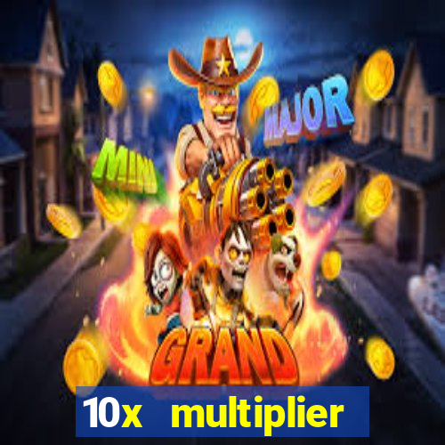 10x multiplier casino no deposit