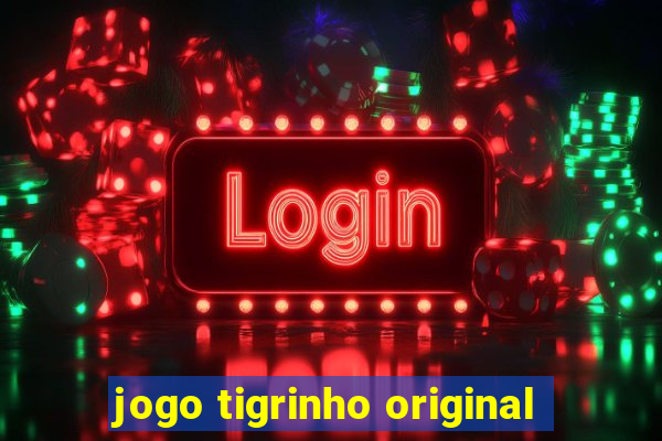 jogo tigrinho original