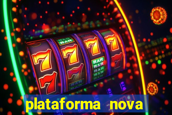 plataforma nova jogo do tigrinho