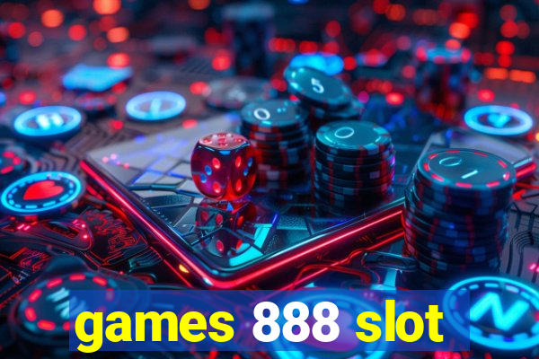 games 888 slot