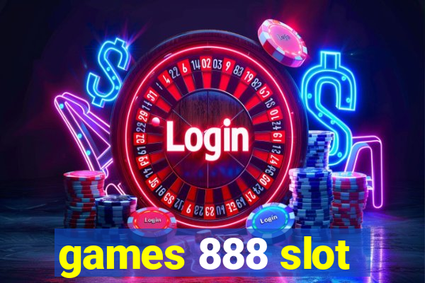 games 888 slot