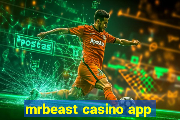 mrbeast casino app