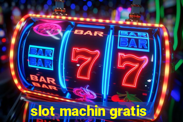 slot machin gratis