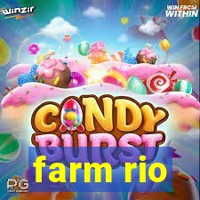 farm rio