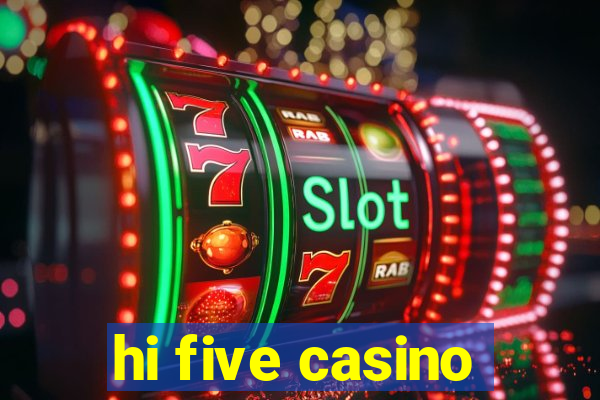 hi five casino