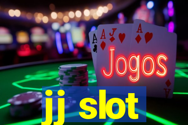 jj slot