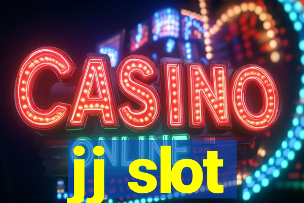 jj slot