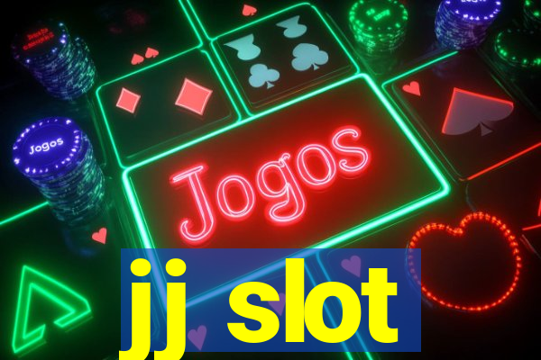 jj slot