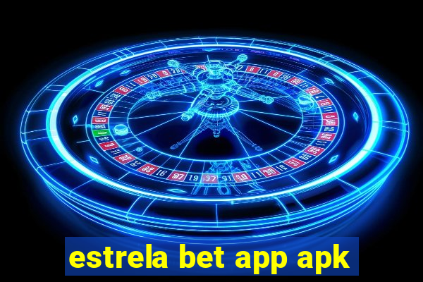 estrela bet app apk