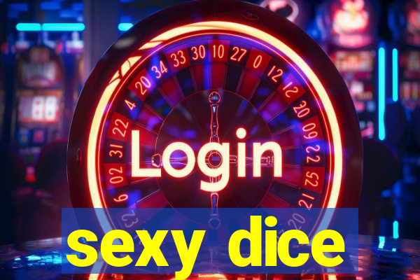 sexy dice