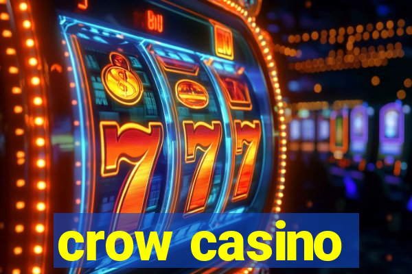 crow casino